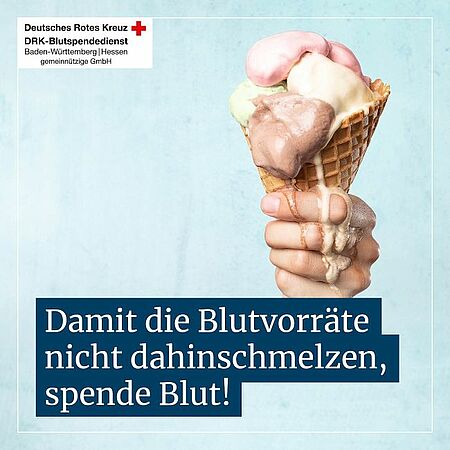zu sehen ist ein dahinschmelzendes Eis und ein Text Damit die Blutvorräte nicht dahinschmelzen, Spende Blut!